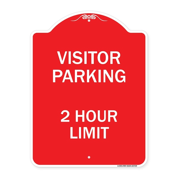 Visitor Parking Sign Visitor Parking 2 Hour Limit, Red & White Alum Sign, 18" x 24", RW-1824-22729